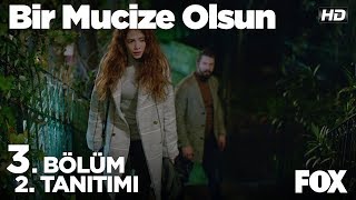 Bir Mucize Olsun 3.  2. Tanıtımı Resimi