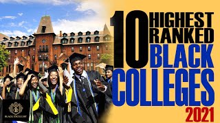 Celebrity Black Excellist:  Top 10 Highest Ranked HBCUs - Historically Black Colleges & Universities (2021) Profile
