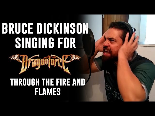 What if Bruce Dickinson sang for DRAGONFORCE - Through The Fire and Flames feat. Aquiles Priester class=