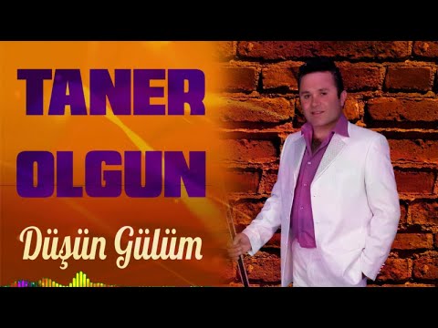 Taner Olgun - Düşün Gülüm