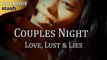 Couples Night: Love Lust & Lies | Relationship Drama | Full Movie | Black Cinema