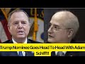 Trump Nominee BOLDLY STUN Adam Schiff With Outstanding SPEECH