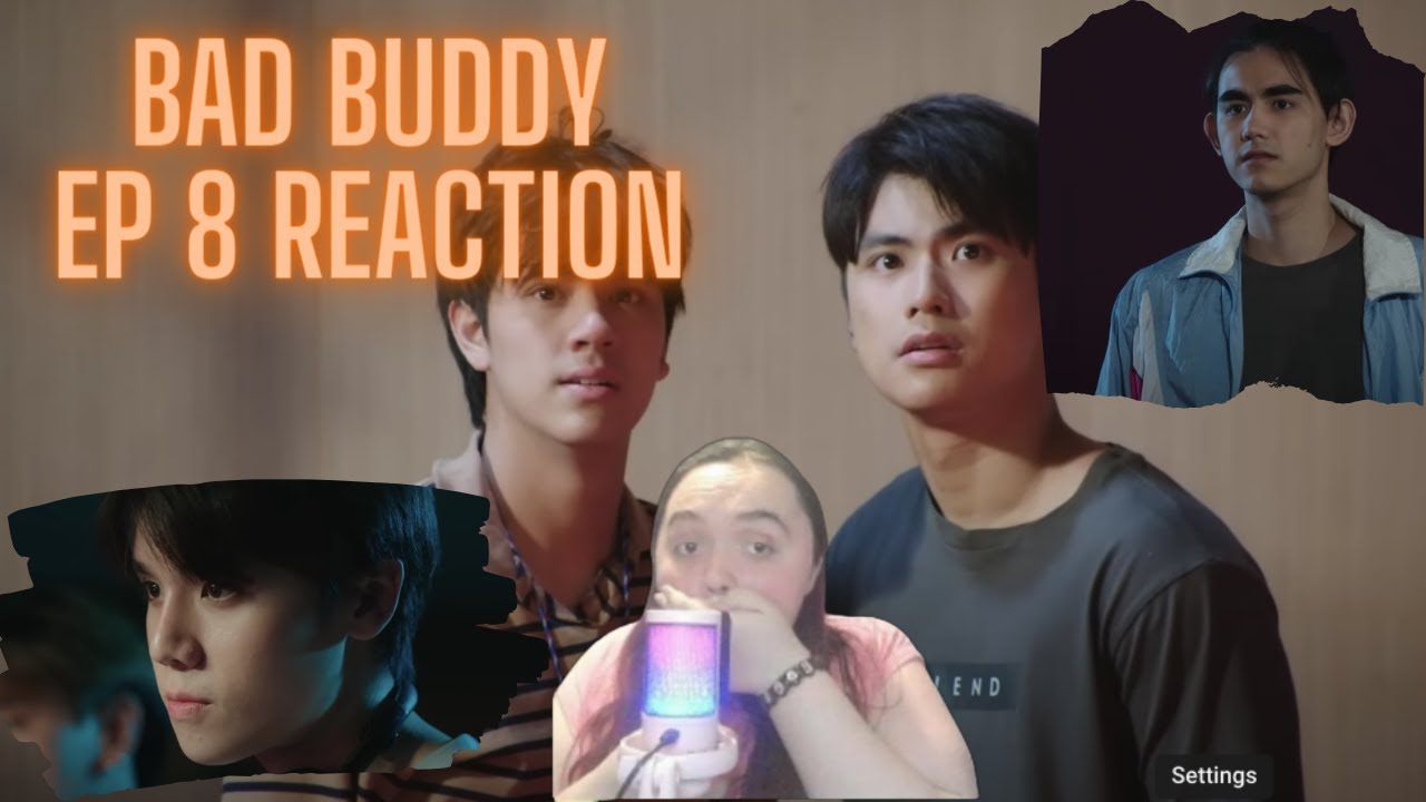 แค่เพื่อนครับเพื่อน BAD BUDDY SERIES  EP 8 Bl Reaction