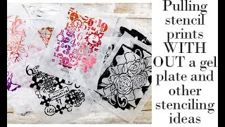 Information Pulling stencil prints without a gel plate and other stenciling ideas Update