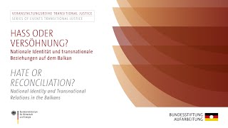 Hate or Reconciliation? National Identity and Transnational Relations in the Balkans