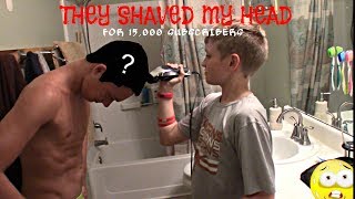 THEY SHAVED MY HEAD