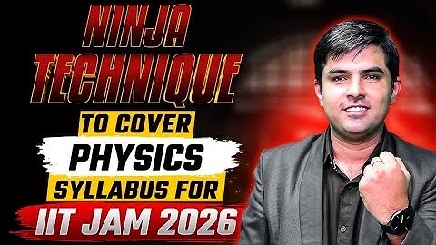 How to Cover IIT JAM Physics Syllabus 2026 | Complete Strategy | IFAS