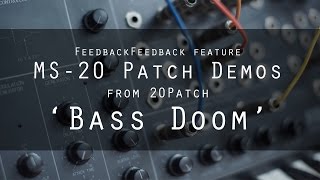 MS-20 & 20Patch 'Bass Doom'