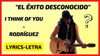 I Think Of You - Rodríguez (Lyrics/Letra) SUBTITULADA