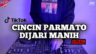 DJ CINCIN PARMATO DIJARI MANIH REMIX VIRAL TIKTOK TERBARU 2023