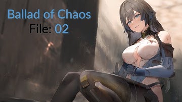 Snowbreak: Containment Zone | Ch. 12: Ballad of Chaos [File 02: Distant Revelation: II]