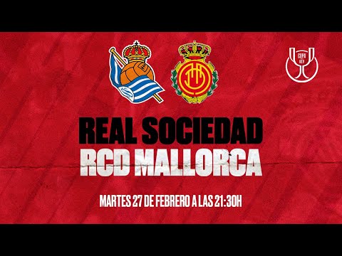 PLAY RED LIVE 🔴 REAL SOCIEDAD vs RCD MALLORCA SEMIFINAL COPA DEL REY / 23-24 | RCD Mallorca