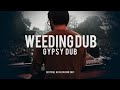 Weeding Dub - Gypsy Dub - #AFDS21 #REC #LIVE