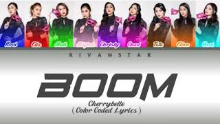 Cherrybelle - Boom (Color Coded Lyrics)