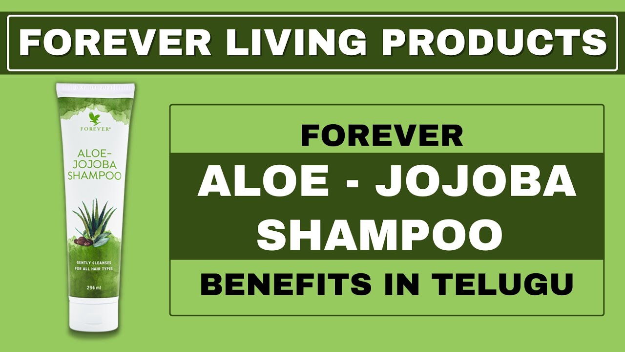 NEW FOREVER ALOE JOABOBA SHAMPOO Complete Benefits in Telugu