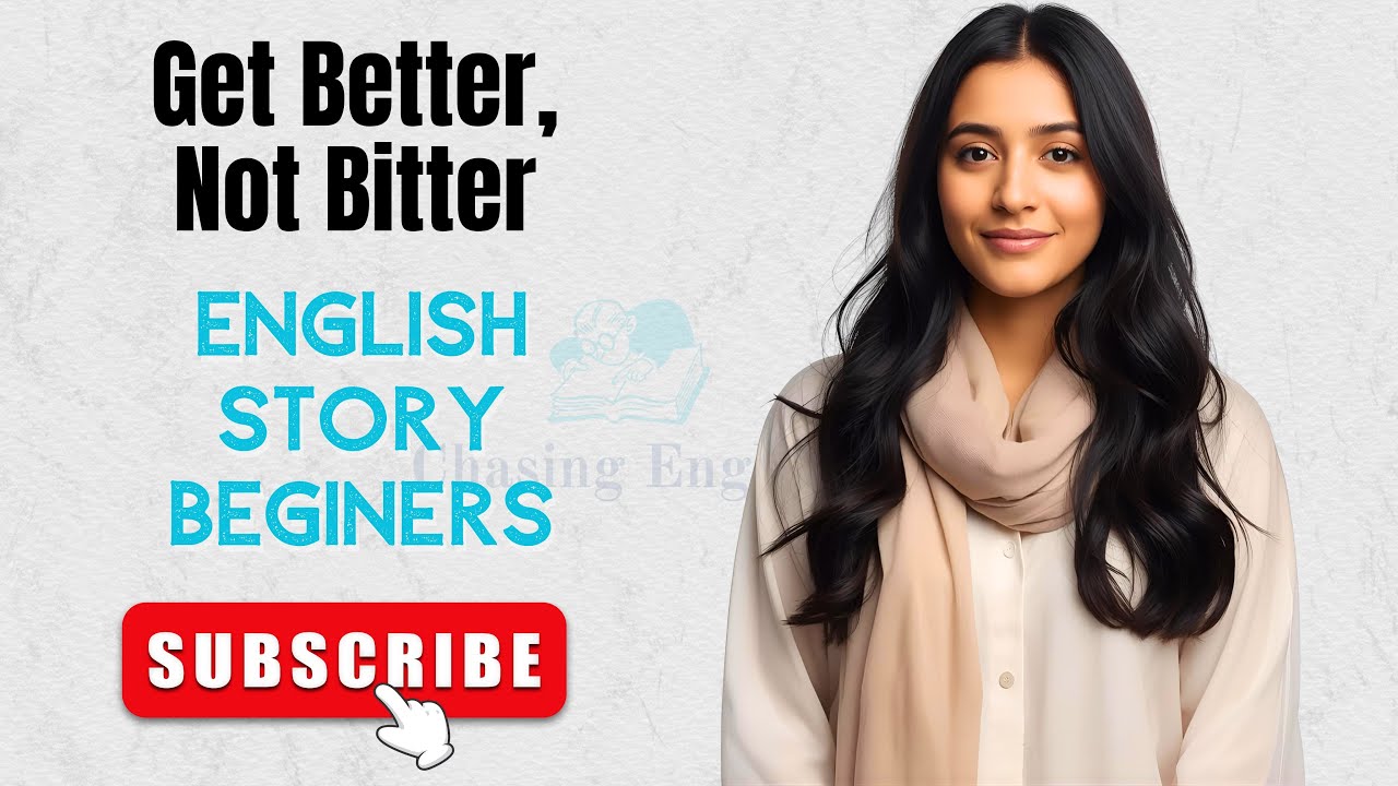 🌤️ Get Better, Not Bitter | Simple English Story for Beginners 📖✨