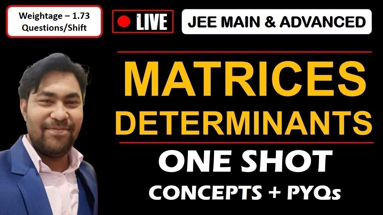 Matrices & Determinants in One Shot LIVE 🔴 | All Complete Concepts ...