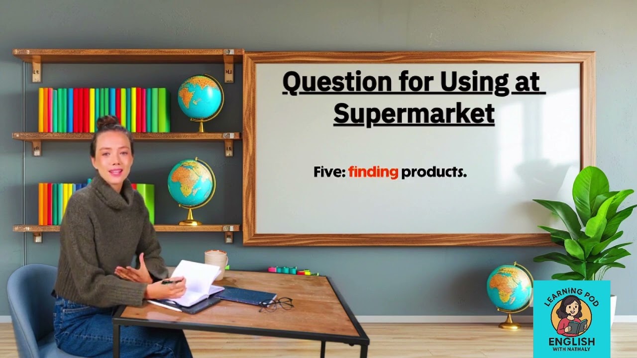 Question for Using at Supermarket| English Listening Practice | Learning Pod English | Level B1