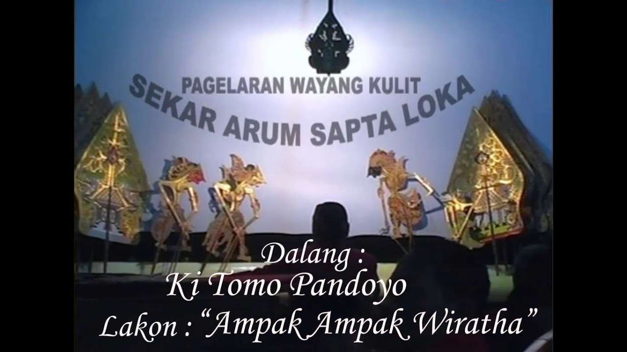 Wayang Kulit Dalang Ki Tomo Pandoyo Lakon Ampak Ampak Wiratha