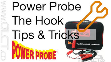 Power Probe, The Hook, Tips and Tricks of Operation