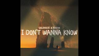 GOLDHOUSE & Mokita - I Don't Wanna Know (Fenneco O' Muffinz Cover)