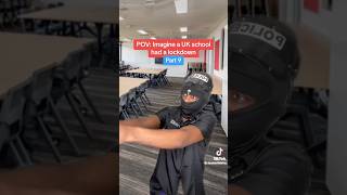 POV: Imagine a UK school had a lockdown(Part 9)