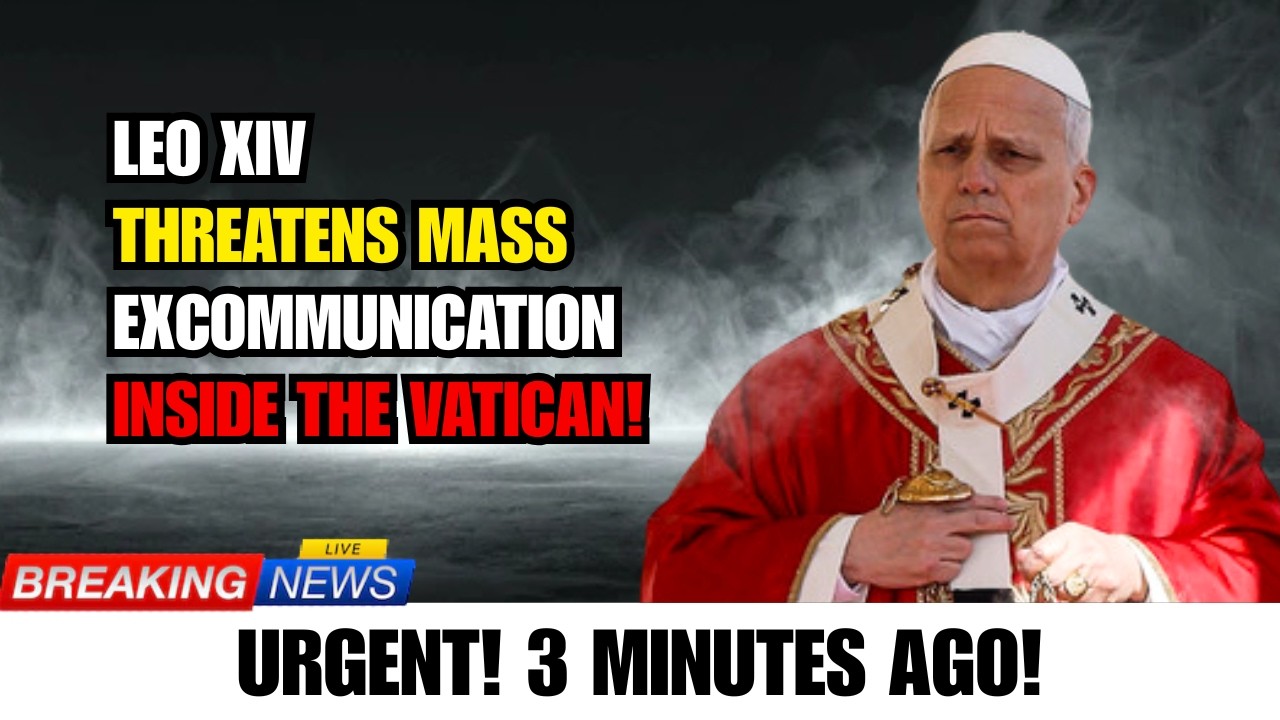 Vatican's Final Warning: Mass Excommunication on July 1 Unless They Obey Pope Leo XIV