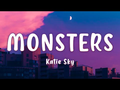 Katie Sky - Monsters (Lyrics) | Justin Bieber, Maroon 5, Justin Timberlake...(Mix)