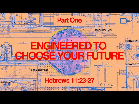 Engineered to Choose Your Future Pt. 3 | 10/01/23  | Paster Keith Jizmijain