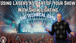 How Do I Use Lasers as Part of My Show with Lighting? - The Technical Data