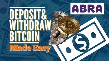Deposit & Withdraw Bitcoin on ABRA MADE EASY!