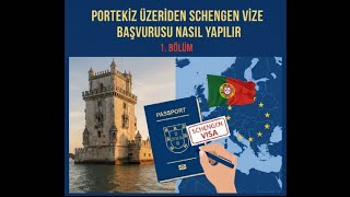 Portekiz Üzerinden Schengen Vize Başvurusu Nasıl Yapılır 1. Bölüm