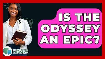 Is The Odyssey An Epic? - The Language Library