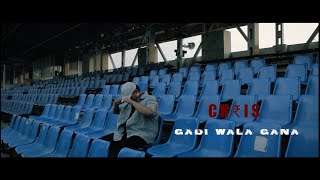 CH₹IS - Gadi Wala Gana | Official Music Video | (Prod. Depo)