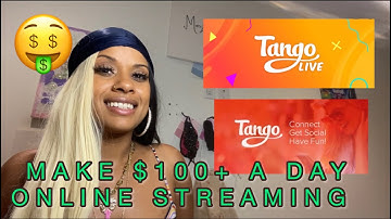 Make $100+ a day ONLINE: Tango app.