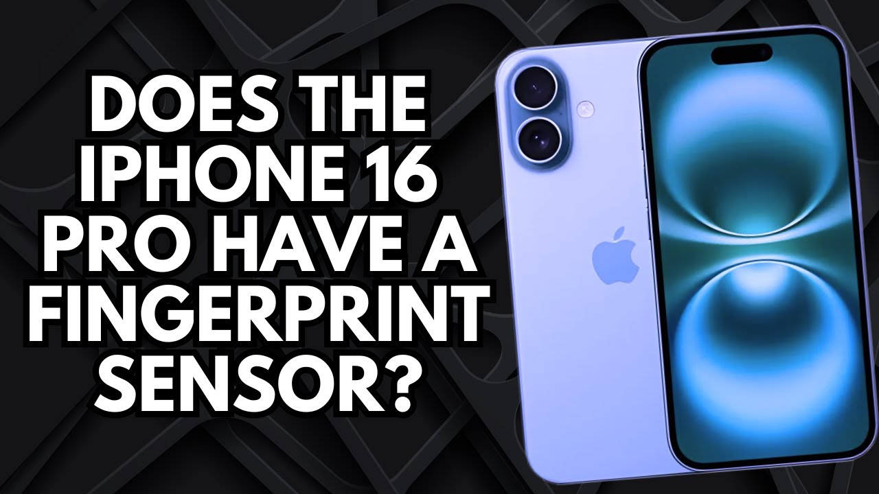 Does the iPhone 16 Pro have a fingerprint sensor?