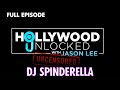 DJ Spinderella FULL EPISODE | Hollywood Unlocked UNCENSORED