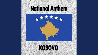 Kosovo - Evropa - Hymni i Republikës së Kosovës - Kosovan National Anthem (Europe - National...