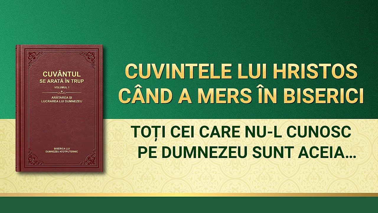Cuvântul lui Dumnezeu „Toți cei care nu-L cunosc pe Dumnezeu sunt aceia care I se împotrivesc lui Dumnezeuˮ