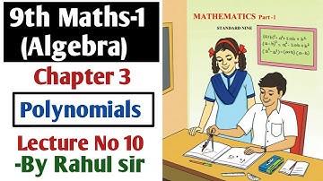 9th Algebra | Chapter 3 Polynomials | Lecture 10 by Rahul Sir | Maharashtra board