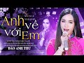 Anh Về Với Em - Đào Anh Thư | Bolero Trữ Tình Audio