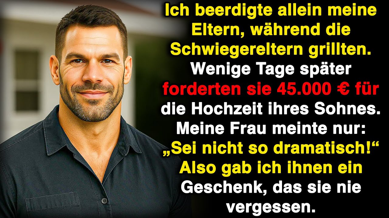 Meine Schwiegereltern kamen nicht zur Beerdigung – dann forderten sie 45.000 € für die Hochzeit!