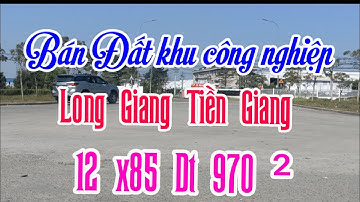 Bán Đất khu công nghiệp long Giang 970 mét giá 6 tỷ 500 triệu LH:0394924311 MS:9016