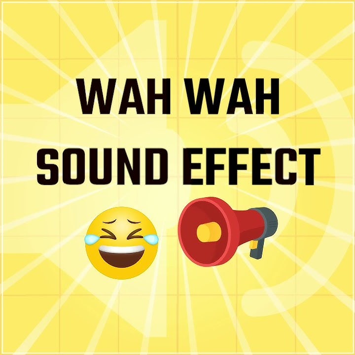 Wah Wah Sound Effect 😂