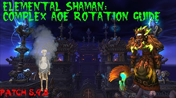 [WoW] Elemental Shaman: Complex AoE Rotation Guide | Patch 5.4.8