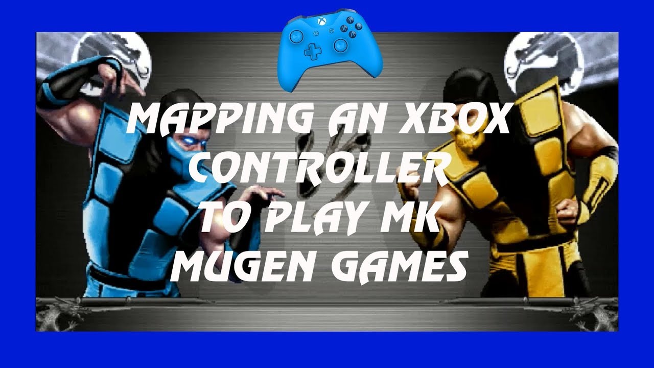 Mk Mugen Tutorial: Xbox Controller Button Mapping