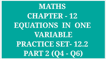 MATHS CHAPTER-12 EQUATION IN ONE VARIABLE PRACTICE SET- 12.2 PART 2(Q4 - Q6) | ARCHANA GODSE PADWAL