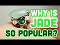 Why Is Jade So Popular?