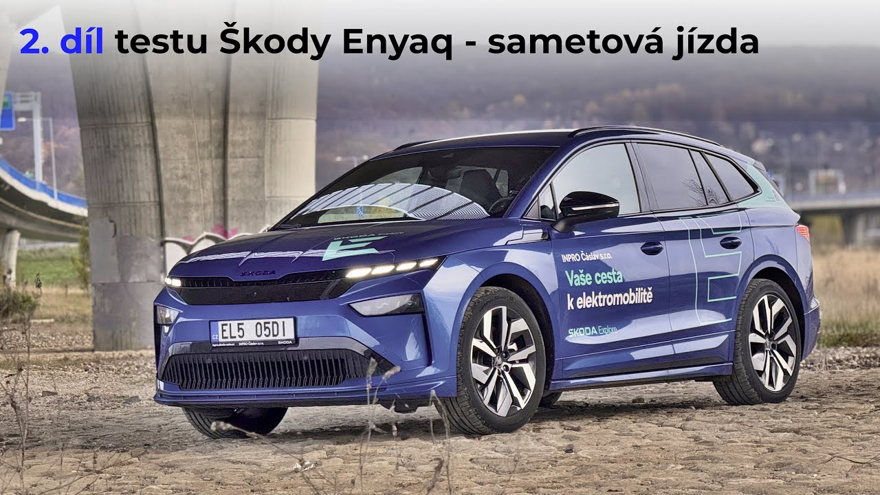 Test Škody Enyaq - dálnice, okresky, parkování a rozsáhlé zhodnocení