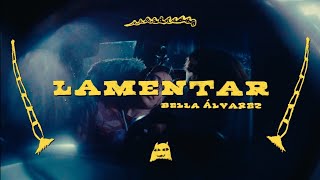 Bella Álvarez - Lamentar